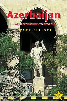 Cover for Mark Elliott · Trailblazer: Azerbaijan with excursions to Georgia (Sewn Spine Book) (2009)