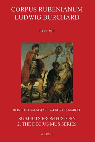 Cover for Reinhold Baumstark · Corpus Rubenianum Ludwig Burchard XIII, 2 the Decius Mus Series (Bog) (2020)