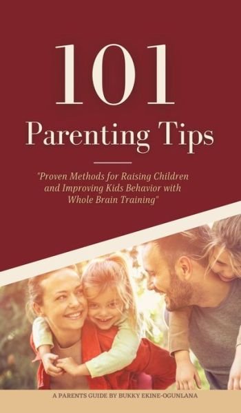 Cover for Bukky Ekine-Ogunlana · 101 Parenting Tips (Hardcover Book) (2020)