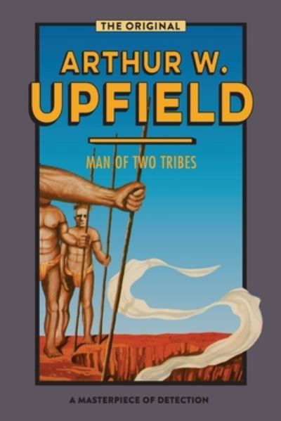 Cover for Arthur Upfield · Man of Two Tribes (Paperback Book) (2020)