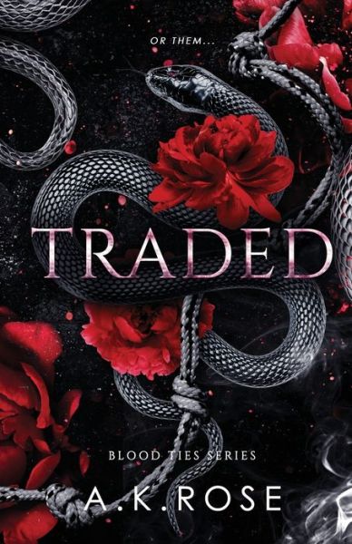 Traded - A K Rose - Books - Author Kim Faulks - 9781922933232 - March 27, 2023
