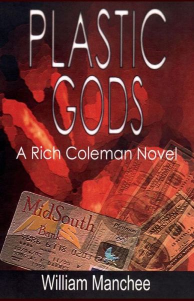 Cover for William. Manchee · Plastic gods (Book) (2012)