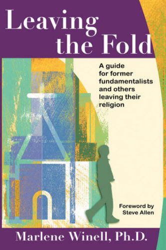 Cover for Marlene Winell · Leaving the Fold: A Guide for Former Fundamentalists and Others Leaving Their Religion (Paperback Book) (2006)