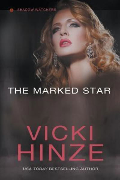 Cover for Vicki Hinze · The Marked Star (Paperback Book) (2019)