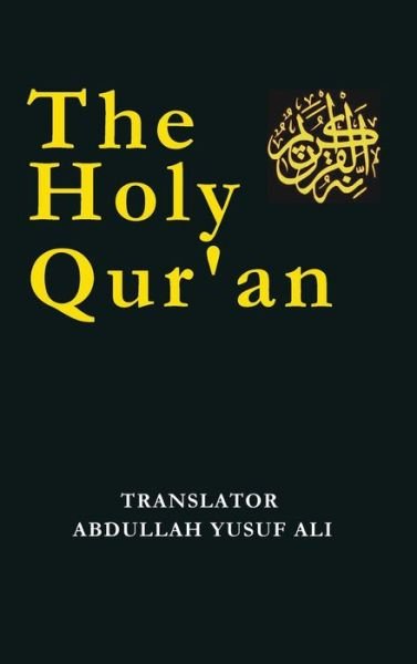Cover for Abdullah Yusuf Ali · The Holy Qur'an (Hardcover Book) (2014)