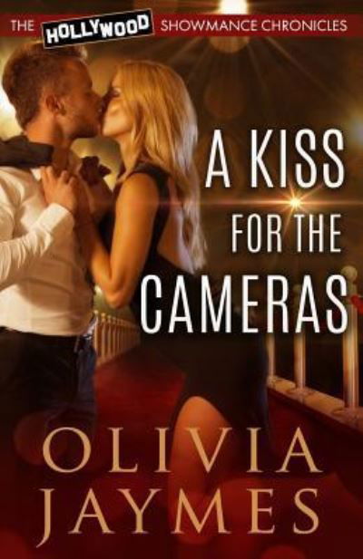 Cover for Olivia Jaymes · A Kiss For The Cameras (Pocketbok) (2017)