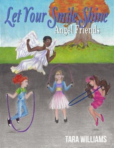 Cover for Tara Williams · Angel Friends (Paperback Book) (2017)