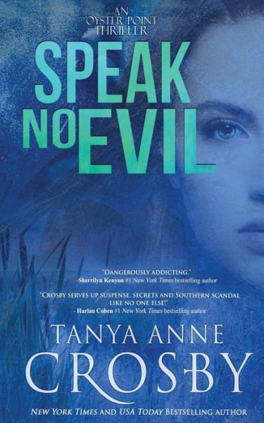 Speak No Evil - Tanya Anne Crosby - Books - Oliver-Heber Books - 9781947204232 - March 12, 2019