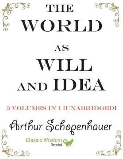 Cover for Arthur Schopenhauer · The World as Will and Idea (Taschenbuch) (2019)