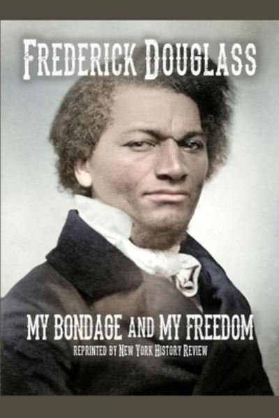Cover for Frederick Douglass · My Bondage and My Freedom (Taschenbuch) (2021)