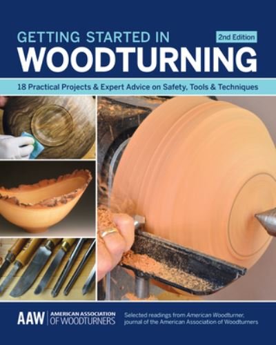Cover for John Kelsey · Getting Started in Woodturning: 18 Practical Projects &amp; Expert Advice on Safety, Tools &amp; Techniques (Paperback Bog) [2 New edition] (2020)