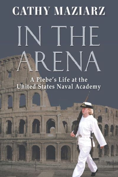 Cover for Cathy Maziarz · In the Arena (Paperback Book) (2021)