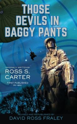 Those Devils in Baggy Pants - David Ross Fraley - Books - Jan-Carol Publishing, Inc - 9781954978232 - December 23, 2021