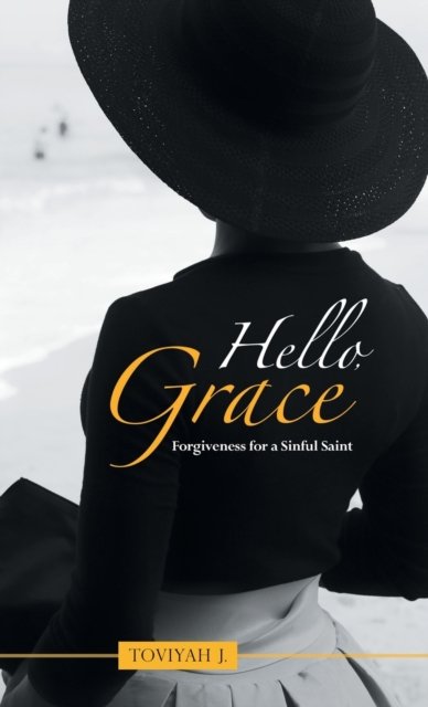 Cover for Toviyah J · Hello, Grace (Hardcover bog) (2017)
