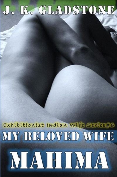 Cover for J K Gladstone · My Beloved Wife Mahima (Paperback Book) (2017)