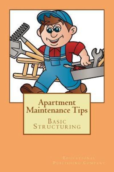 Cover for Educational Publishing Company · Apartment Maintenance Tips (Paperback Book) (2017)