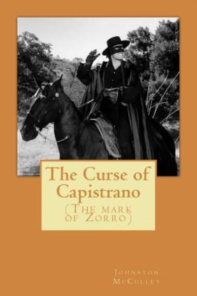 Cover for Johnston McCulley · The Curse of Capistrano (the Mark of Zorro) (Pocketbok) (2017)