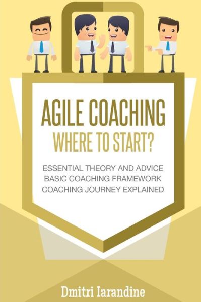 Cover for Dmitri Iarandine · Agile Coaching (Paperback Book) (2018)