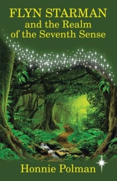 Cover for Honnie Polman · Flyn Starman and the Realm of the Seventh Sense (Paperback Bog) (2021)