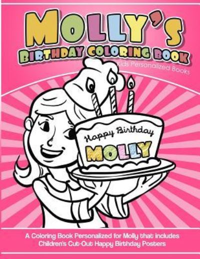 Cover for Molly's Books · Molly's Birthday Coloring Book Kids Personalized Books (Paperback Book) (2018)