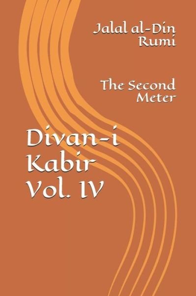 Cover for Jalal Al-Din Rumi · Divan-I Kabir, Volume IV (Paperback Book) (2018)