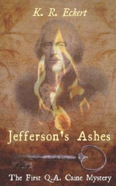 Cover for K R Eckert · Jefferson's Ashes (Pocketbok) (2019)
