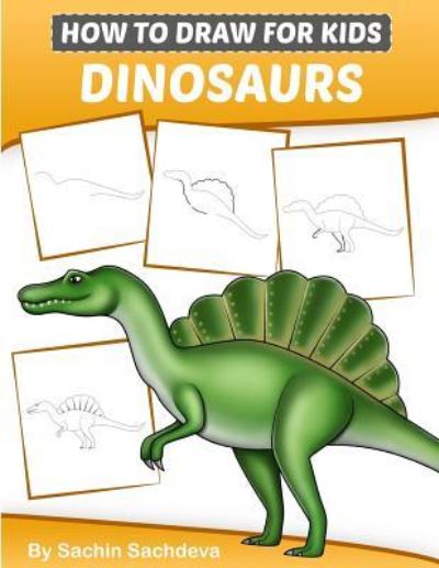 Cover for Sachin Sachdeva · How to Draw for Kids (Dinosaurs) (Paperback Book) (2018)