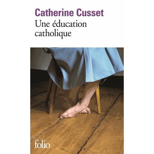 Cover for Catherine Cusset · Une education catholique (Paperback Book) (2016)