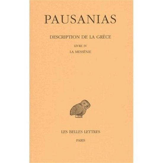 Cover for Pausanias · Description De La Grece, Vol. 4: La Messenie (Paperback Book) (2005)