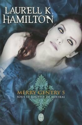 Cover for Laurell K. Hamilton · Merry Gentry 5: Sous Le Souffle De Mistral (Pocketbok) [French edition] (2011)