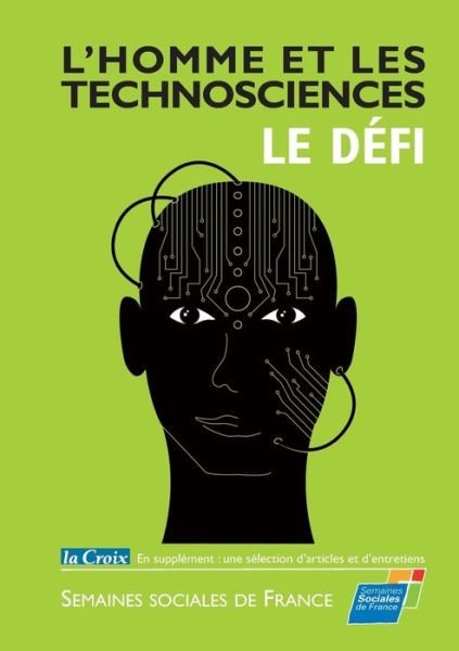 Cover for Ssf Semaines Sociales De France · L'homme et Les Technosciences, Le Defi (Taschenbuch) (2015)
