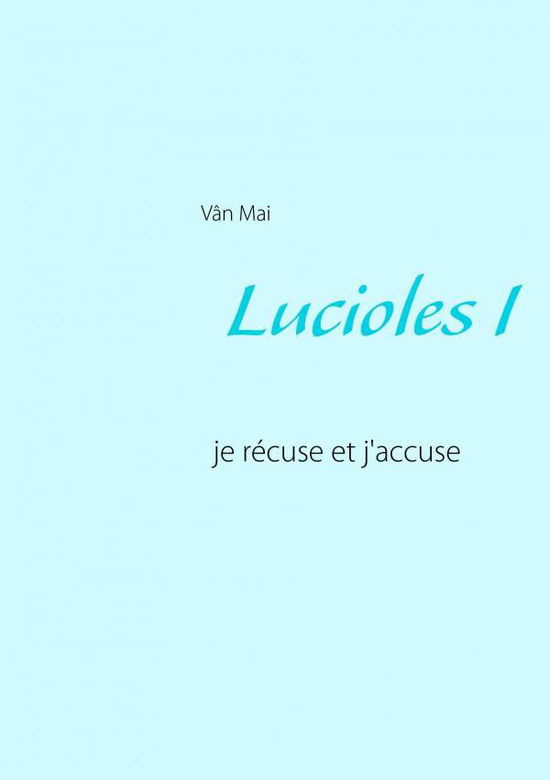 Cover for Mai · Lucioles I (Bok) (2017)