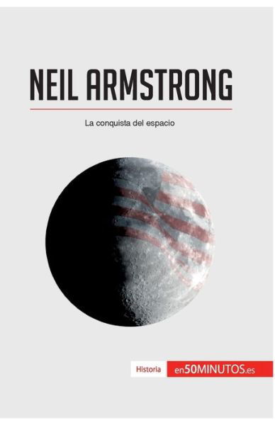 Cover for 50minutos · Neil Armstrong (Paperback Book) (2016)