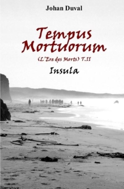 Cover for Johan Duval · Tempus Mortuorum (L'Ere des Morts) (Paperback Book) (2020)