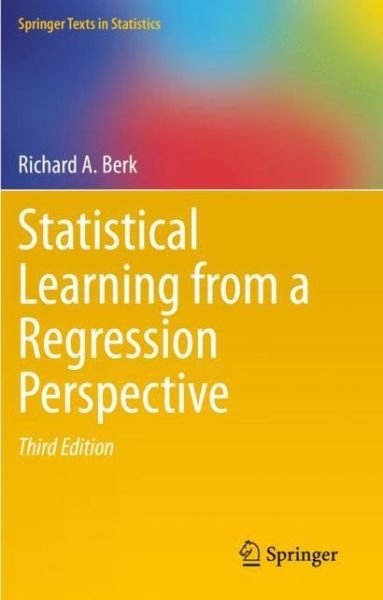 Cover for Richard A. Berk · Statistical Learning from a Regression Perspective (Paperback Book) [3rd ed. 2020 edition] (2021)
