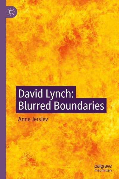 Cover for Anne Jerslev · David Lynch: Blurred Boundaries (Innbunden bok) [1st ed. 2021 edition] (2021)