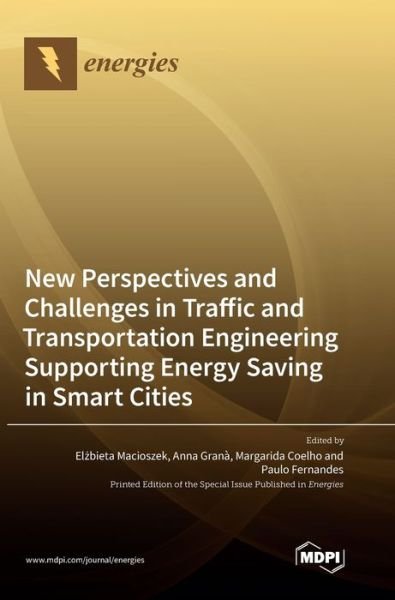 Cover for Elzbieta Macioszek · New Perspectives and Challenges in Traffic and Transportation Engineering Supporting Energy Saving in Smart Cities (Gebundenes Buch) (2022)