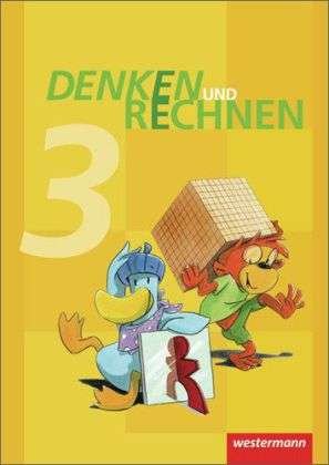 Cover for Gudrun Buschmeier, Henner Eidt, Julia Hacker · Denken u.Rechnen 2011.GS 3.Sj.Schüler. (Bok)