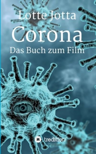 Cover for Jotta · Corona - Das Buch zum Film (Book) (2020)