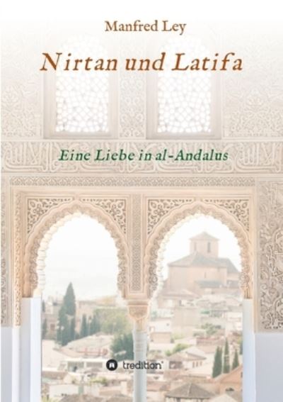 Cover for Manfred Ley · Nirtan und Latifa (Paperback Book) (2021)