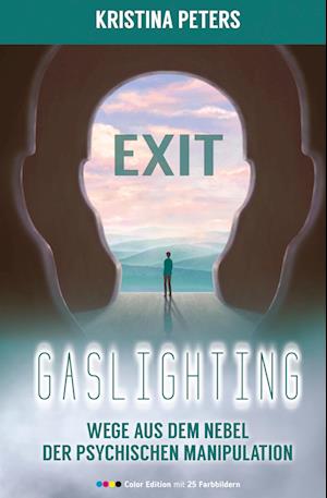 Cover for Kristina Peters · Exit Gaslighting (Book) (2022)