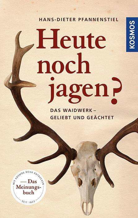 Heute noch jagen? - Pfannenstiel - Livros -  - 9783440152232 - 