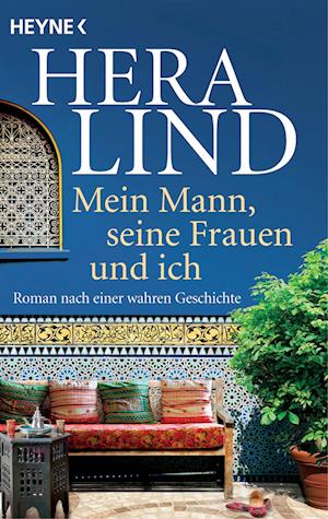 Mein Mann, seine Frauen und ich - Hera Lind - Books - Heyne - 9783453428232 - August 2, 2023