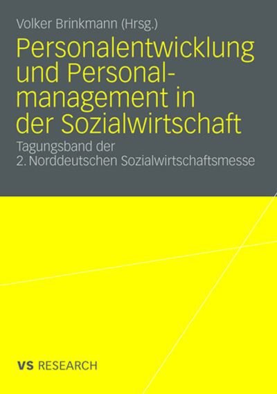 Cover for 9783531909462 · Personalentwicklung und Personalmanagement in der Sozialwirtschaft: Tagungsband der 2. Norddeutschen Sozialwirtschaftsmesse (Taschenbuch) (2008)