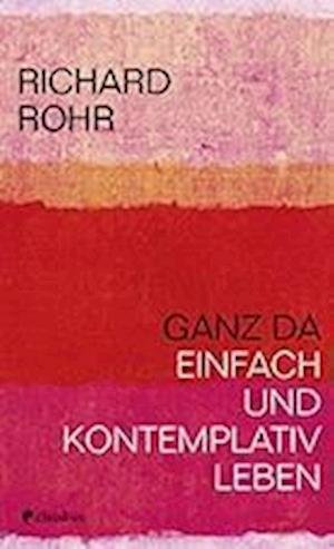 Ganz da - Rohr - Böcker -  - 9783532628232 - 