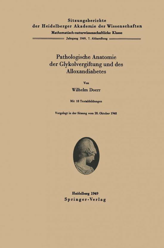 Pathologische Anatomie Der Glykolvergiftung Und Des Alloxandiabetes - W Doerr - Books - Springer-Verlag Berlin and Heidelberg Gm - 9783540014232 - 1949
