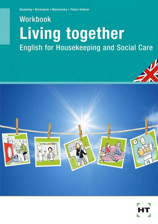 Cover for Maureen Bamming, Horst Beckmann, Gisela Machunsky · Living Together,Workbook (Book)