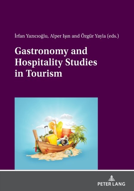 Cover for Irfan Yazicioglu · Gastronomy and Hospitality Studies in Tourism (Paperback Book) [New edition] (2021)