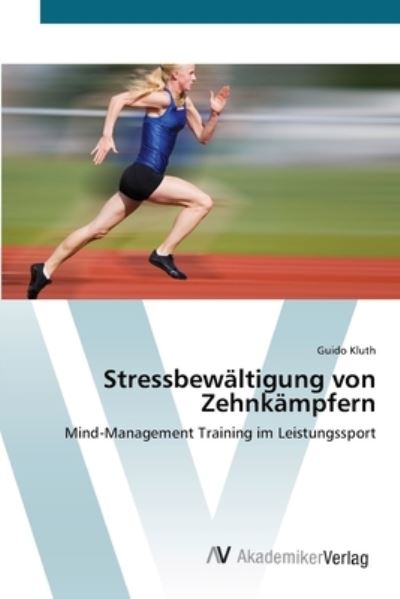 Cover for Kluth · Stressbewältigung von Zehnkämpfer (Book) (2012)