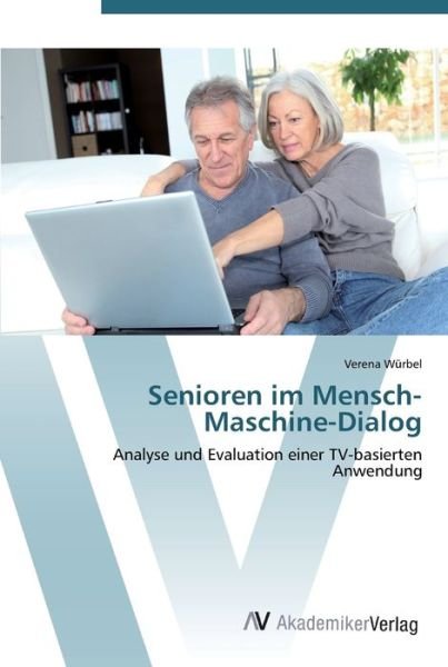 Cover for Würbel · Senioren im Mensch-Maschine-Dial (Bok) (2012)
